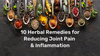 10 Herbal Remedies for Reducing Joint Pain & Inflammation